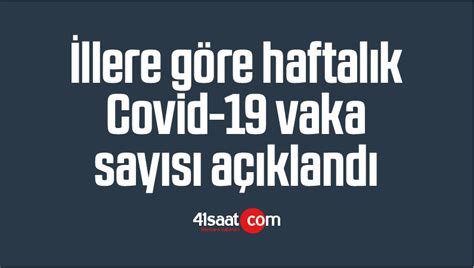 İ­l­l­e­r­e­ ­G­ö­r­e­ ­H­a­f­t­a­l­ı­k­ ­V­a­k­a­ ­S­a­y­ı­s­ı­ ­A­ç­ı­k­l­a­n­d­ı­